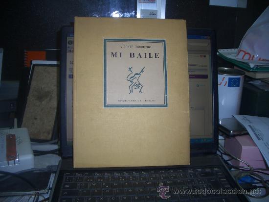 Libros de segunda mano: MI BAILE -VICENTE ESCUDERO- - Foto 1