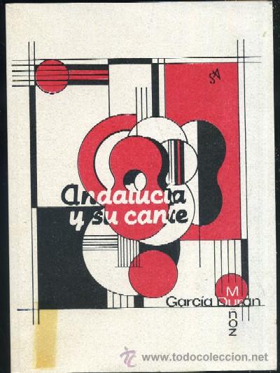 Libros de segunda mano: ANDALUCIA Y SU CANTE A-FLA-0461,2