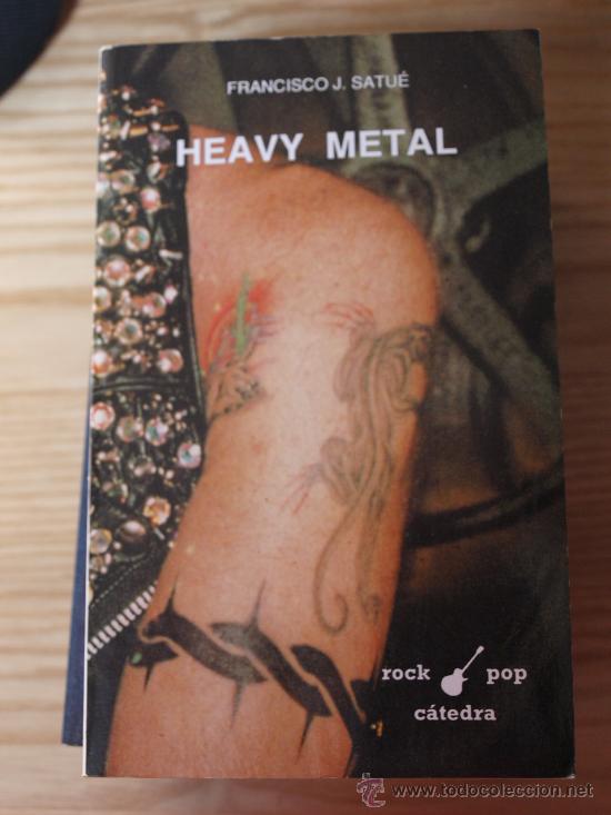 Libros de segunda mano: LIBRO HEAVY METAL POP CATEDRA 1992 270 PAGINAS