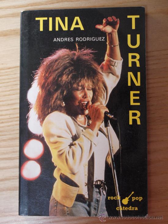 Libros de segunda mano: LIBRO TINA TURNER CATEDRA N&ordm; 2 1988 160 PAGINAS