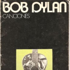 Libros de segunda mano: BOB DYLAN, CANCIONES