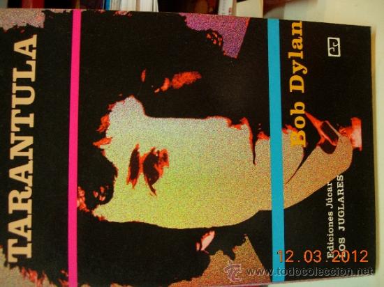 Libros de segunda mano: Tarantula por Bob Dylan Ediciones J&uacute;car Los Juglares - Foto 1
