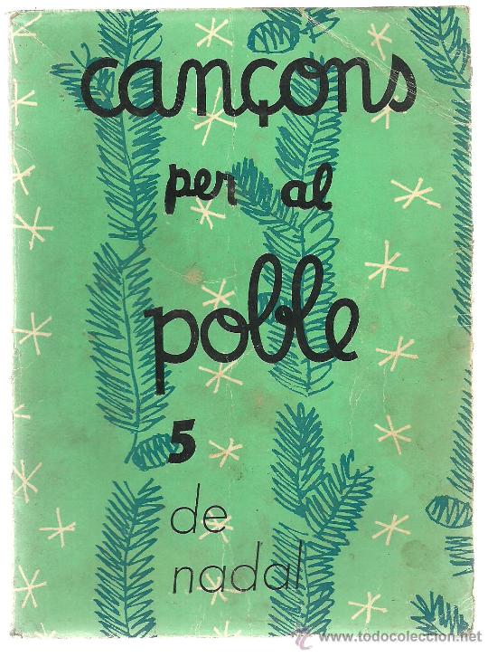 Libros de segunda mano: CAN&Ccedil;ONS PER AL POBLE 5 DE NADAL 1963 - Foto 1