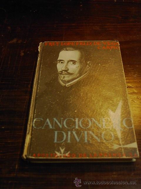 Libros de segunda mano: Fray Lope Felix de Vega Caspio, Cancionero Divino, 2 ed. 1947