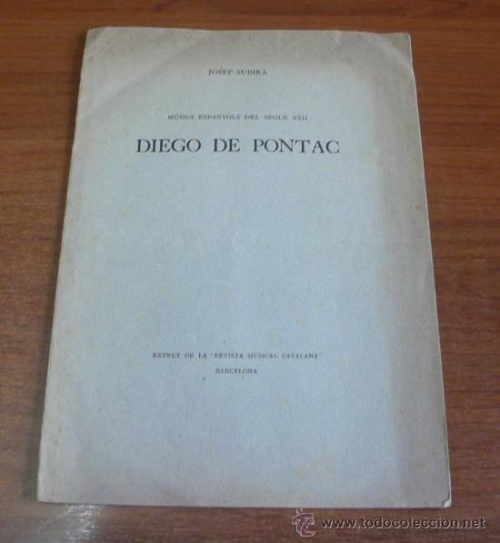 Second hand books: M&Uacute;SICS ESPANYOLS DEL SEGLE XVII. DIEGO DE PONTAC. SUBIR&Agrave;, JOSEP.