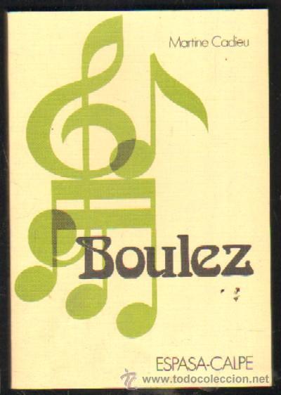 Libros de segunda mano: BOULEZ   A-MU-432 - Foto 1