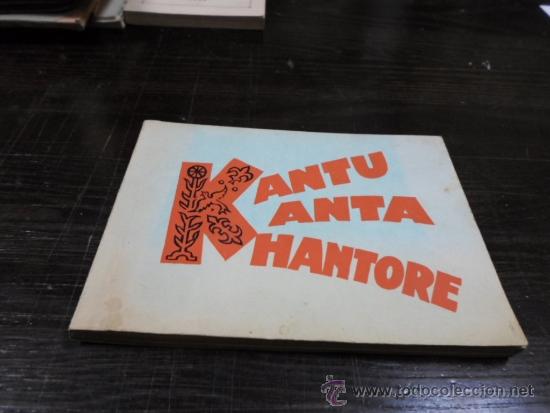 Libros de segunda mano: Kantu Kanta Khantore, Baionan, 1967