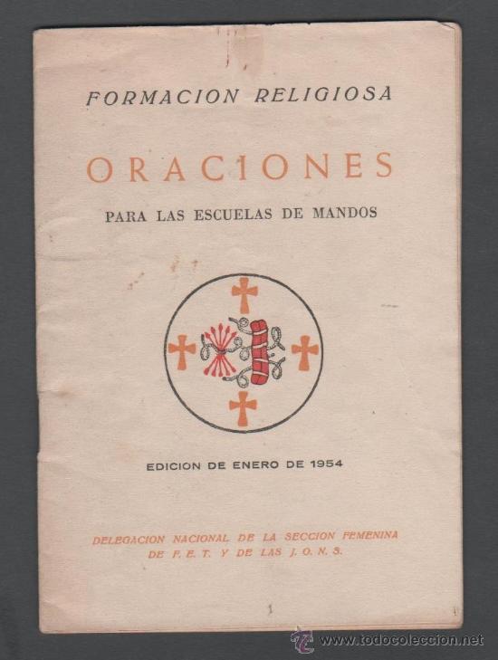 Libri di seconda mano: S0001 ORACIONES  para las Escuelas de Mandos -Delegacion Nacional Seccion Femenina - F.E.T. y J.O.N.