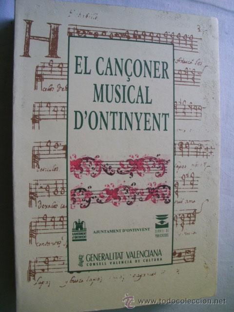 Libros de segunda mano: EL CAN&Ccedil;ONER MUSICAL D&acute;ONTINYENT. 1996. - Foto 1
