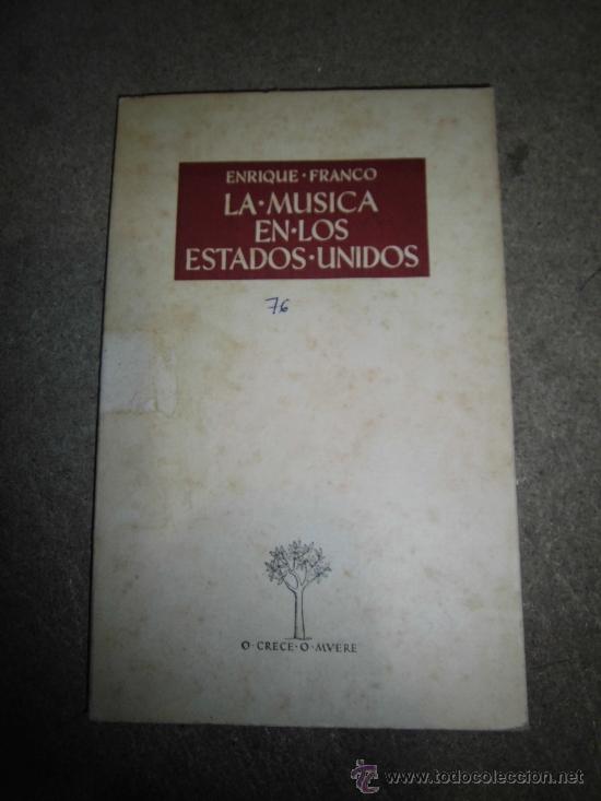 Second hand books: LA MUSICA EN LOS ESTADOS UNIDOS.O CRECE O MUERE