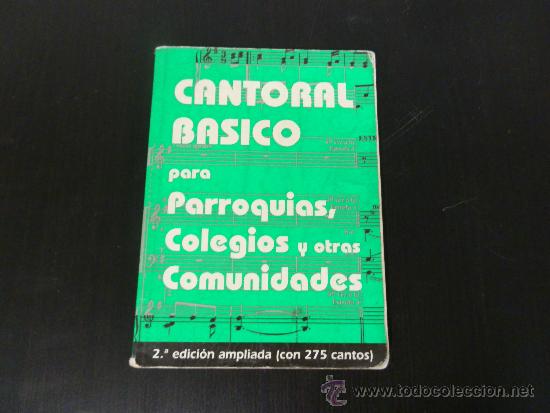 Libros de segunda mano: Cantoral Basico para parroquias, colegios y otras comunidades