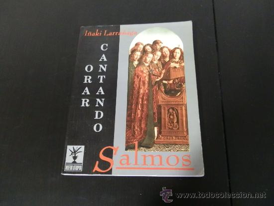 Libri di seconda mano: Orar cantando. Salmos. I&ntilde;aki Larra&ntilde;aga