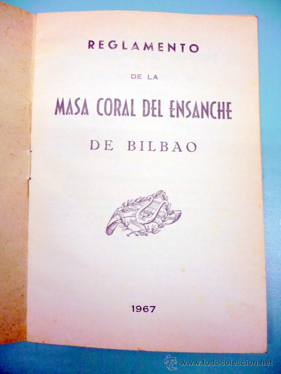 Second hand books: REGLAMENTO DE LA MASA CORAL DEL ENSANCHE DE BILBAO 1967
