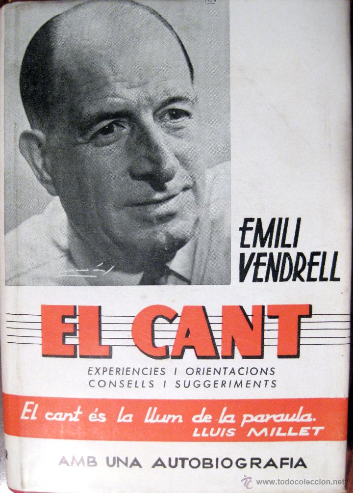 Libros de segunda mano: EMILI VENDRELL. EL CANT. 1&ordf; ED. 1955 - Foto 1