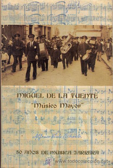Libri di seconda mano: Miguel de la Fuente M&uacute;sico Mayor / ALFONSO VERDE ECHAIDE