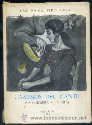 Libros de segunda mano: CAMINOS DEL CANTE (LA GUITARRA Y LA LIRA) A-FLA-0329