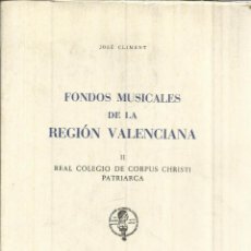 Libros de segunda mano: FONDOS MUSICALES DE LA REGIÓN DE VALENCIA. II. REAL COLEGIO DE CORPUS CHRISTI. DIP. DE VALENCIA.1981
