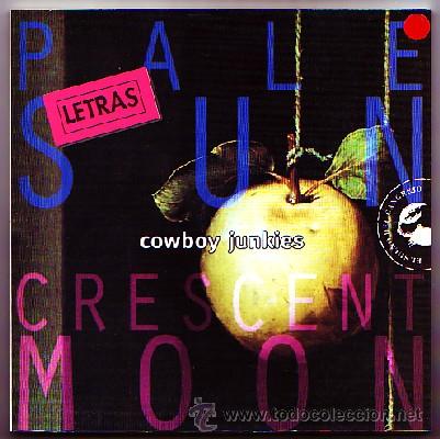 Libri di seconda mano: COWBOY JUNKIES. LETRAS DE CANCIONES MU-217
