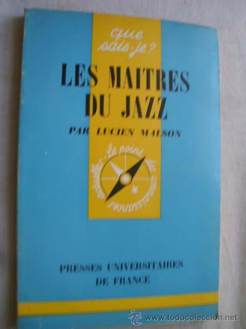 Libros de segunda mano: LES MAITRES DU JAZZ.  MALSON, Lucien. 1966