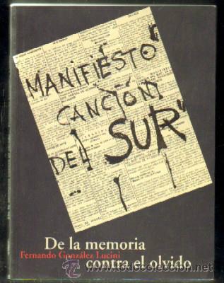 Libros de segunda mano: DE LA MEMORIA CONTRA EL OLVIDO. MANIFIESTO CANCI&Oacute;N DEL SUR A-MU-579