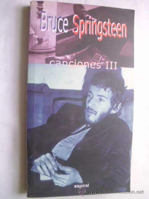 Libros de segunda mano: BRUCE SPRINGSTEEN. CANCIONES III. 1999 - Foto 1