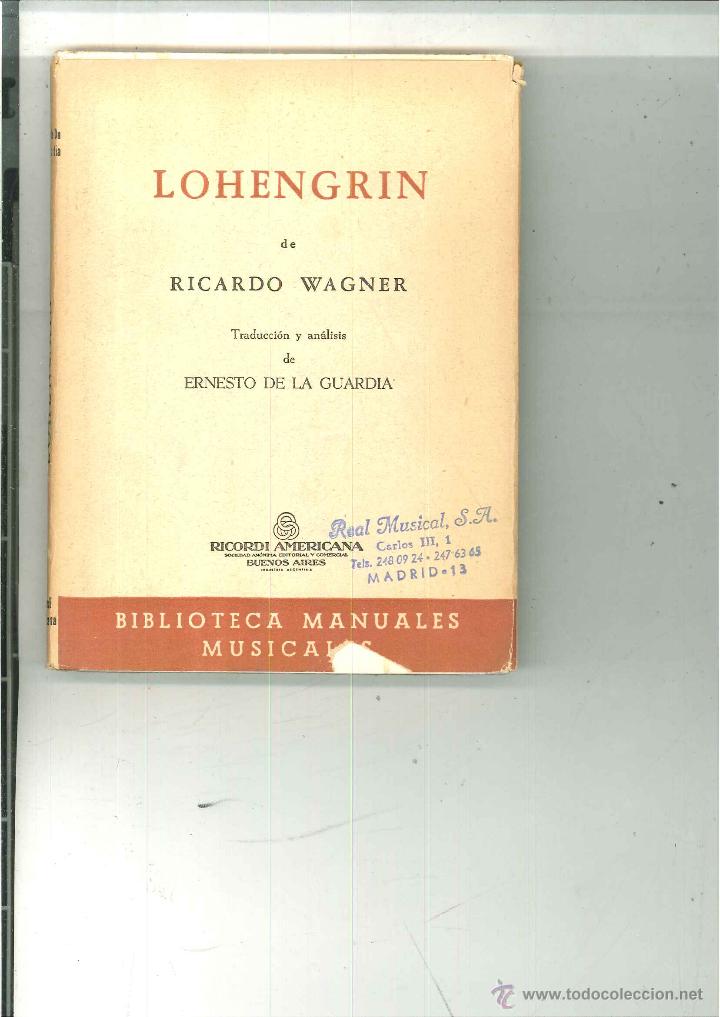 Libros de segunda mano: LOHENGRIN. Ricardo Wagner - Foto 1