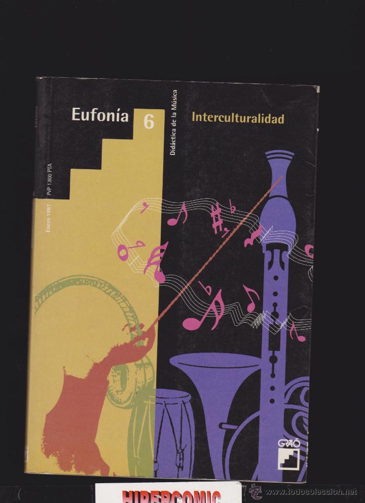 Libros de segunda mano: EUFONIA N&ordm; 6 - DIDACTICA DE LA MUSICA , INTERCULTURALIDAD