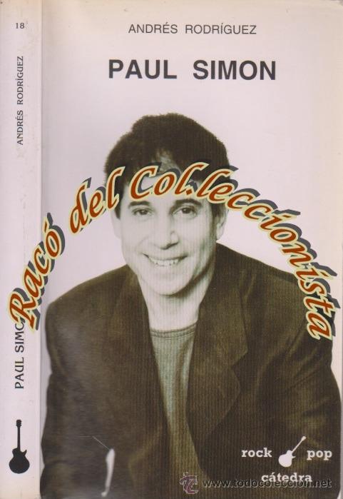 Libros de segunda mano: PAUL SIMON, NDRES RODRIGUEZ, EDITORIAL CATEDRA, COLECCION ROCK POP N. 18, 1992