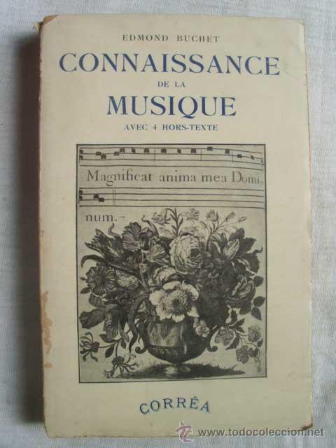Libri di seconda mano: CONNAISSANCE DE LA MUSIQUE. BUCHET, Edmond. 1940