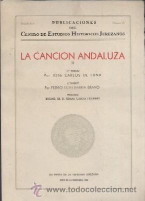 Libros de segunda mano: LA CANCION ANDALUZA II.  DE LUNA, JOSE CARLOS./ECHEVARRIA BRAVO, PEDRO.     A-FLA-0782