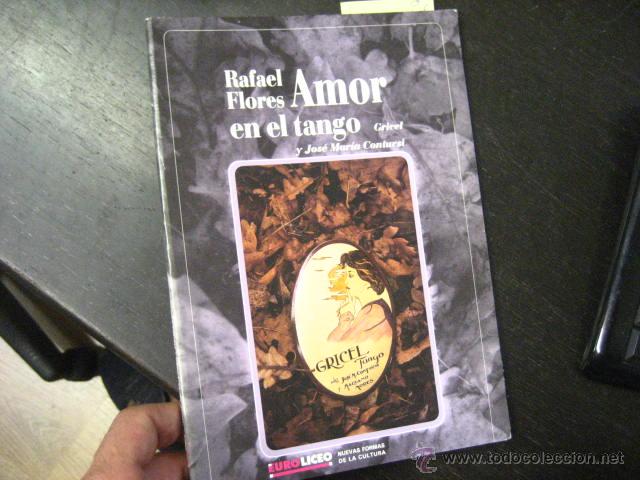 Gebrauchte B&uuml;cher: RAFAEL FLORES AMOR EN EL TANGO, CONTURSI, libro como nuevo m&uacute;sica bs2