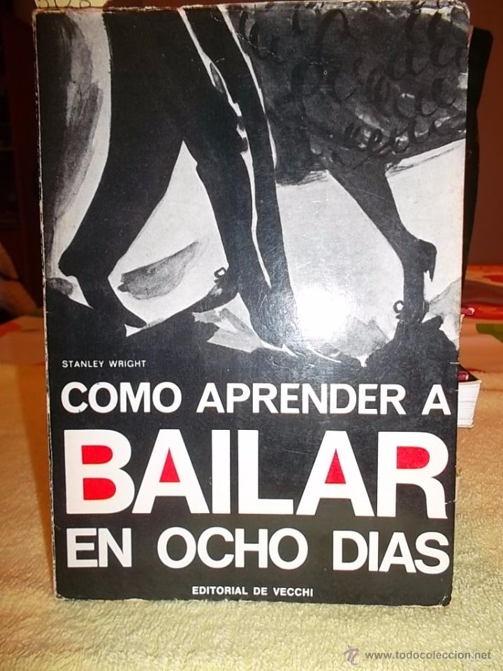 Libros de segunda mano: COMO APRENDER A BAILAR EN OCHO DIAS - STANLEY WRIGHT - Foto 1