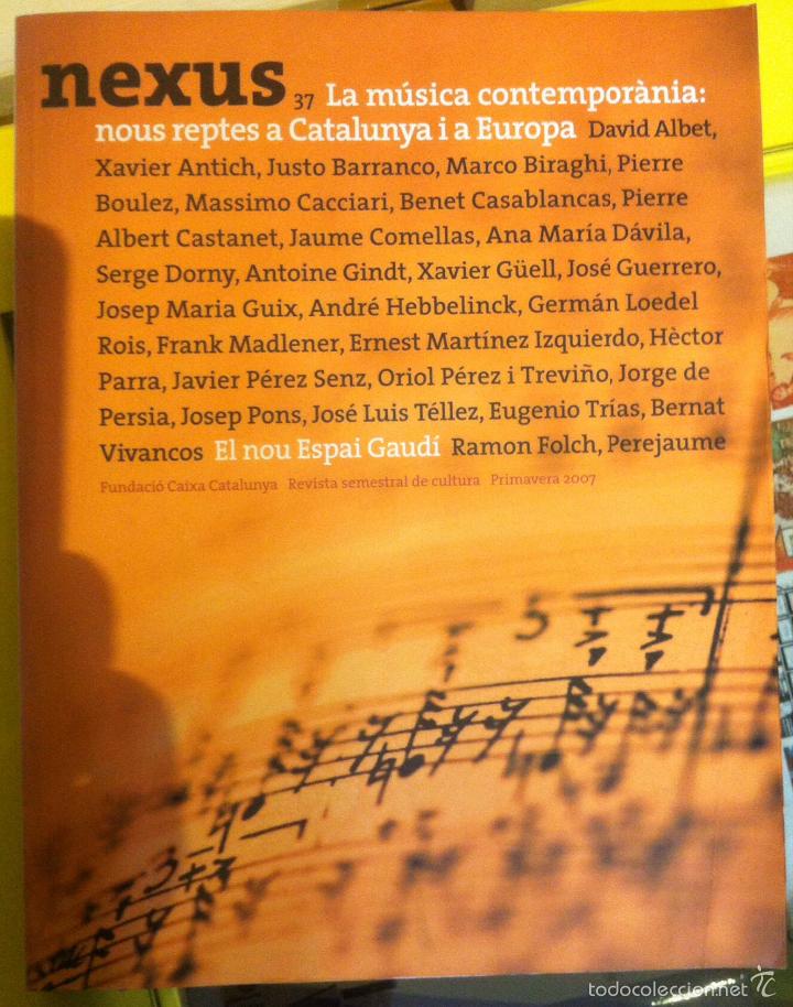 Livres d'occasion: Nexus n&ordm; 37. La m&uacute;sica contempor&agrave;nia: nous reptes a Catalunya i a Europa. 2007