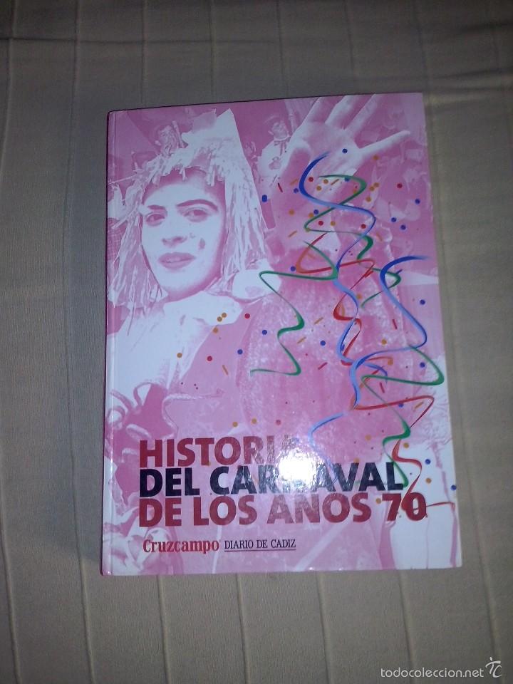 Libros de segunda mano: carnaval de cadiz historia de los carnavales de los a&ntilde;os 70  303 paginas a&ntilde;os 2000 como nuevo