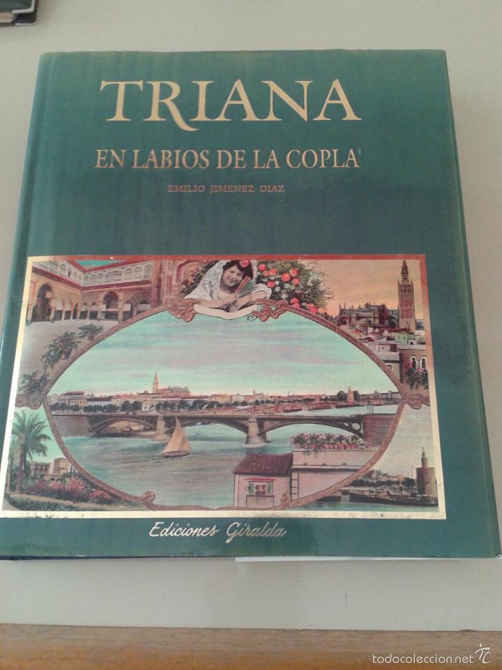 Libros de segunda mano: TRIANA EN LABIOS DE LA COPLA. EMILIO JIM&Eacute;NEZ DIAZ. - Foto 1