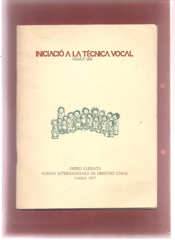 Libri di seconda mano: INICIACIO A LA TECNICA VOCAL la veu cantada de l`infant 1977 ... ni