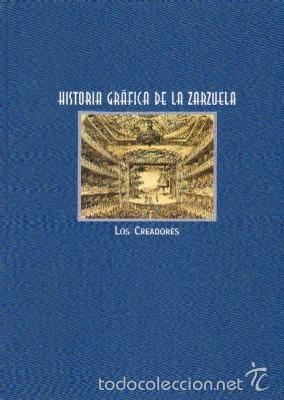 Libri di seconda mano: HISTORIA GRAFICA DE LA ZARZUELA. LOS CREADORES. CASARES RODICIO, EMILIO. MU-277