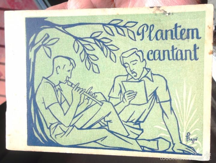 Libri di seconda mano: Plantem cantant JOAC Barcelona 1955 can&ccedil;ons i partitures bon estat excursionisme can&ccedil;oner cancionero