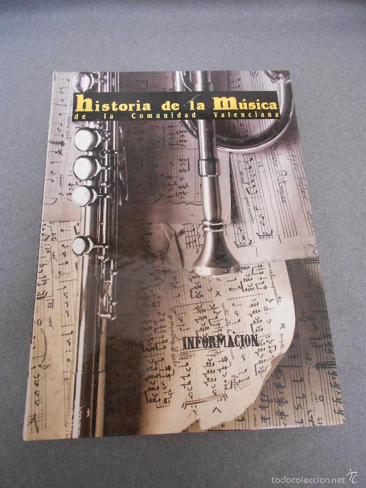 Libri di seconda mano: HISTORIA DE LA MUSICA DE LA COMUNIDAD VALENCIANA