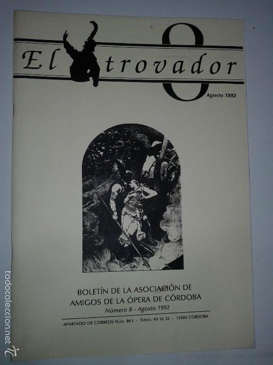 Libri di seconda mano: EL TROVADOR N&Uacute;MERO 8 BOLET&Iacute;N DE LA ASOCIACI&Oacute;N DE AMIGOS DE LA &Oacute;PERA DE C&Oacute;RDOBA AGOSTO 1992
