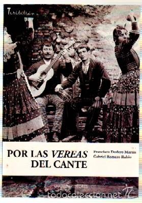 Libri di seconda mano: POR LAS VEREAS DEL CANTE. DODERO MART&Iacute;N,F.;ROMERO RUBIO,G.  FL-218