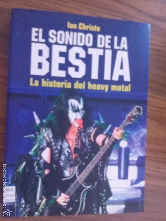 Second hand books: EL SONIDO DE LA BESTIA. IAN CHRISTE. LA HISTORIA DEL HEAVY METAL. MANON TROPO. BUEN ESTADO. E7 2