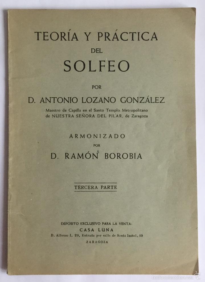 Gebrauchte B&uuml;cher: Teor&iacute;a y Pr&aacute;ctica del Solfeo. Antonio Lozano y Borobia. Capilla del Pilar. 3&ordm;Parte. Zaragoza, 1958