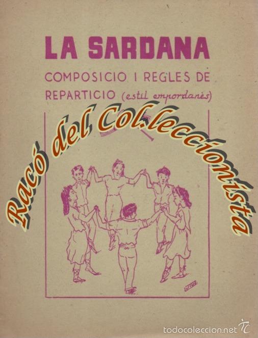 Gebrauchte B&uuml;cher: LA SARDANA, COMPOSICIO I REGLES DE REARTICIO (ESTIL EMPORDAN&Egrave;S), JOSEP CARNE GERMA