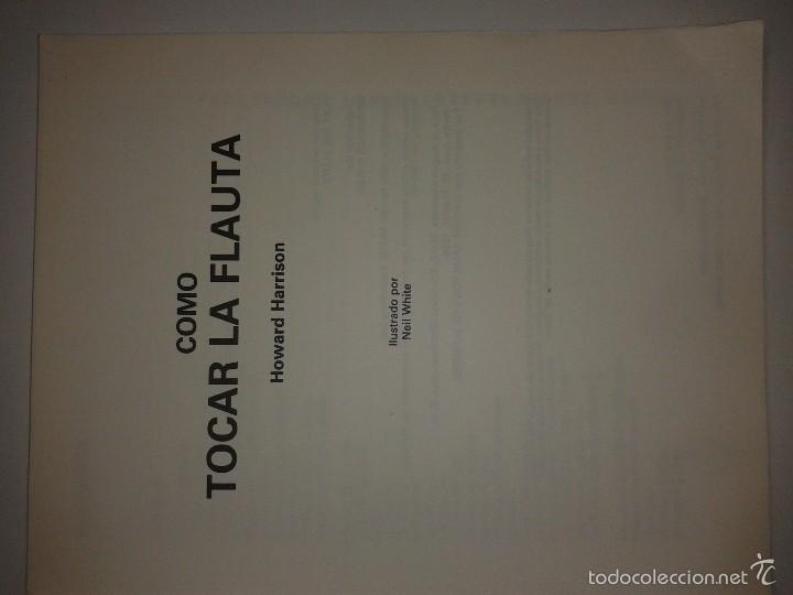 Libros de segunda mano: COMO TOCAR LA FLAUTA 1987  HOWARD HARRISON   ED.  EDAF - Foto 2
