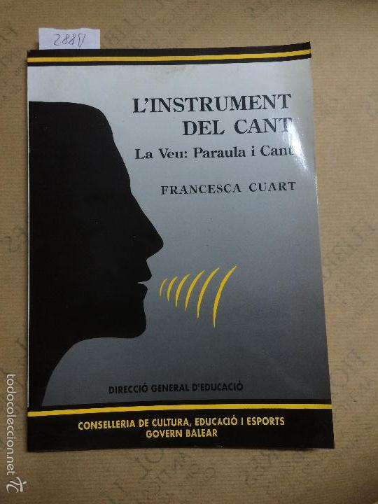 Libros de segunda mano: LINSTRUMENT DEL CANT. CUART, FRANCESCA, 1991. - Foto 1