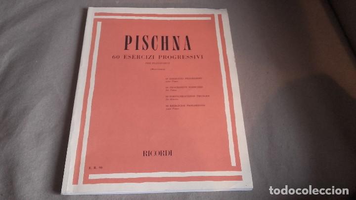 Libros de segunda mano: PISCHNA 60 EJERCICIOS PROGRESIVOS PARA PIANO . RICORDI - Foto 1