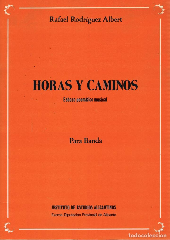 Second hand books: RODR&Iacute;GUEZ ALBERT, Rafael. HORAS Y CAMINOS. Esbozo poem&aacute;tico Musical. Alicante: Diputaci&oacute;n Provincial