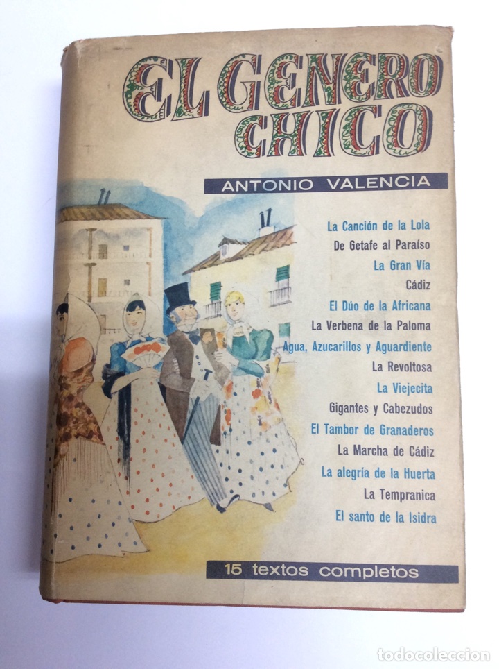 Libros de segunda mano: EL G&Eacute;NERO CHICO. / ANTONIO VALENCIA. -ed. EDICIONES TAURUS 1962 - Foto 1