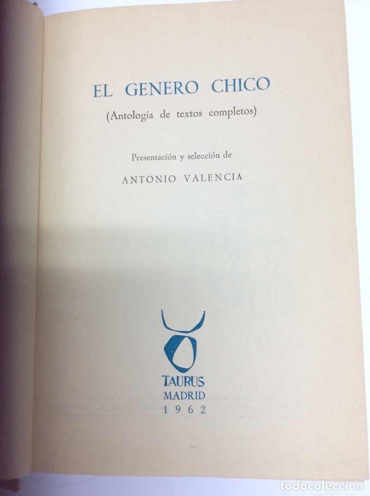 Libros de segunda mano: EL G&Eacute;NERO CHICO. / ANTONIO VALENCIA. -ed. EDICIONES TAURUS 1962 - Foto 2